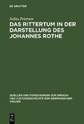 Das Rittertum in der Darstellung des Johannes Roth