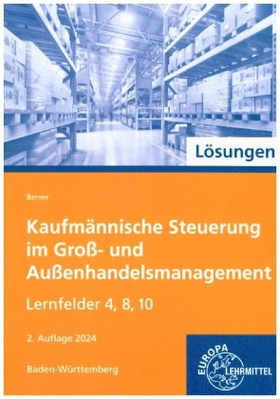 Lösungen zu 72333 Kaufmännische Steuerung im Groß- und Außenhandelsmanagement