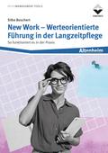 New Work - Werteorientierte Führung in der Langzeitpflege