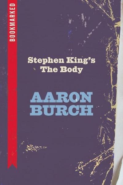 Stephen King’s The Body: Bookmarked