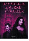 Les Sortilèges de Verre et du Coeur