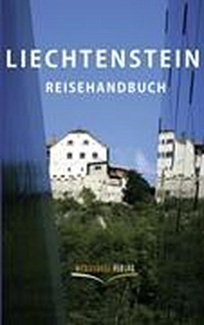 Liechtenstein Reisehandbuch