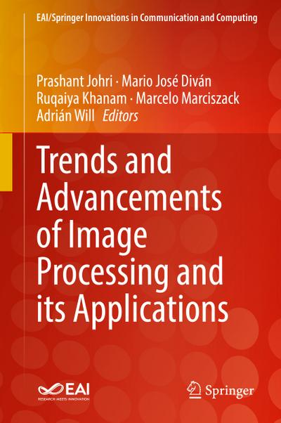 Trends and Advancements of Image Processing and Its Applications