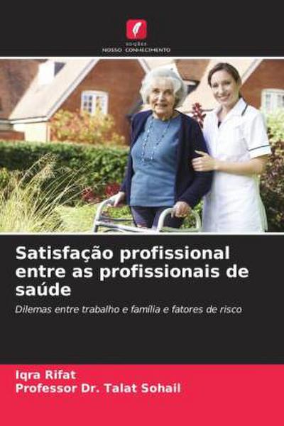 Satisfação profissional entre as profissionais de saúde