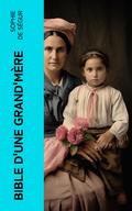Bible d’une grand’mère