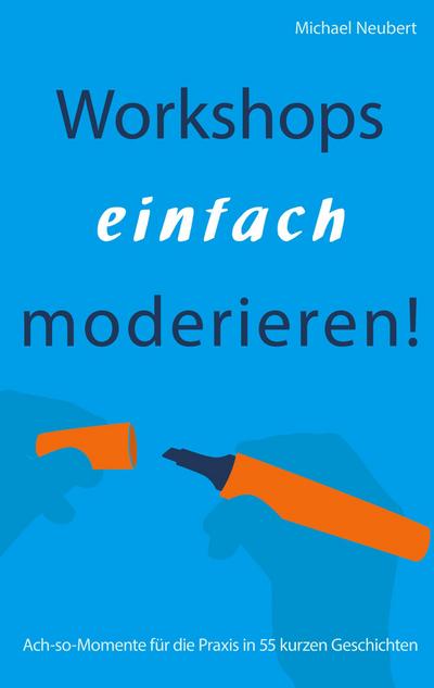 Workshops einfach moderieren!