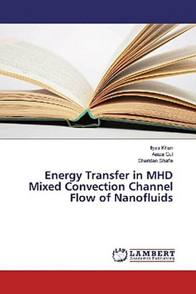 Energy Transfer in MHD Mixed Convection Channel Flow of Nanofluids