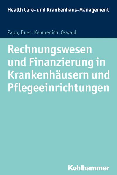 Rechnungswesen und Finanzierung in Krankenhäusern und Pflegeeinrichtungen