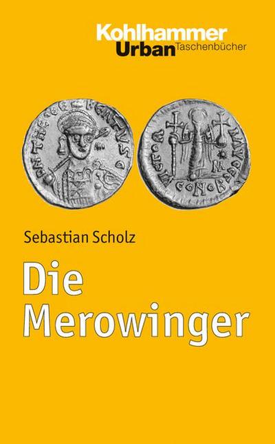 Die Merowinger (Urban-Taschenbücher, Band 748)