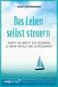 Die Kunst, das Leben selbst zu steuern