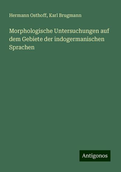 Osthoff, H: Morphologische Untersuchungen auf dem Gebiete de