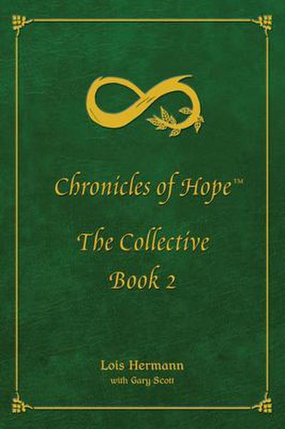 Chronicles of Hope: The Collective: Book 2