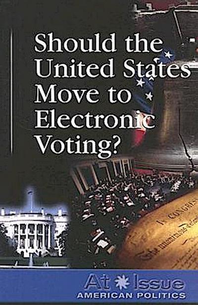 Should the United States Move to Electronic Voting?