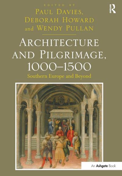 Architecture and Pilgrimage, 1000-1500