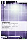 Der Theorie-Praxis-Transfer in der Altenpflegeausb