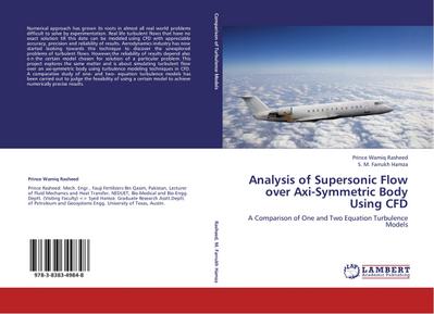ANALYSIS OF SUPERSONIC FLOW OVER AXI-SYMMETRIC BODY USING CFD - Prince Wamiq Rasheed