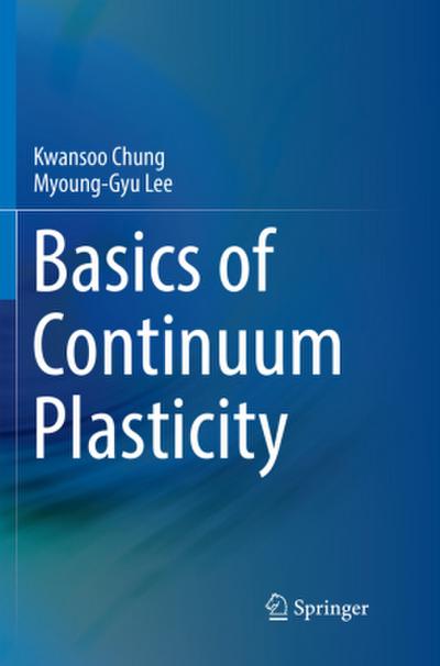 Basics of Continuum Plasticity