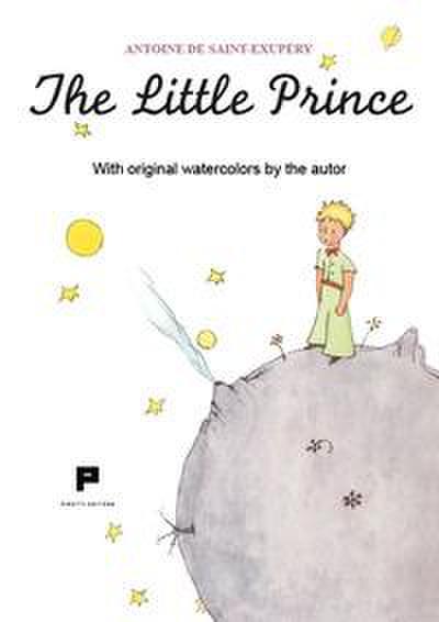 The little prince. With original watercolors by the autor