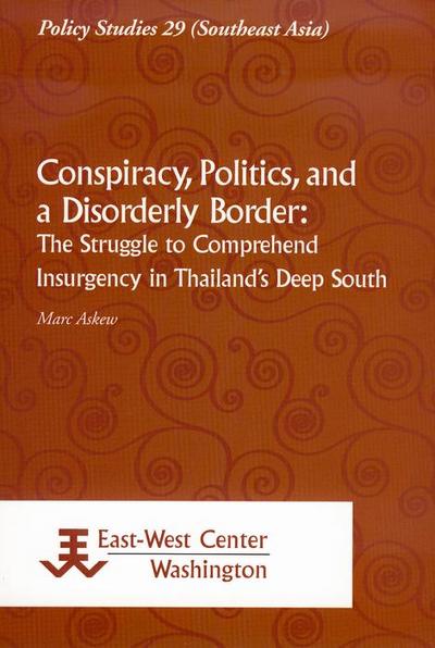 Conspiracy, Politics, and a Disorderly Border
