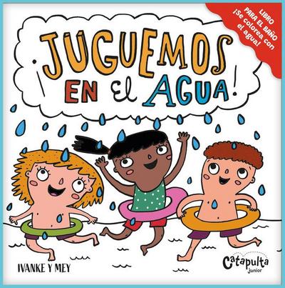 ¡Juguemos En El Agua! / Let’s Play in the Water!