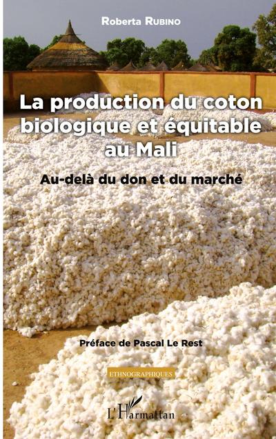 La production du coton biologique et équitable au Mali