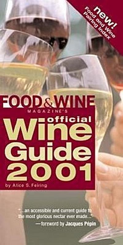 Food & Wine Magazine’s Official Wine Guide 2001