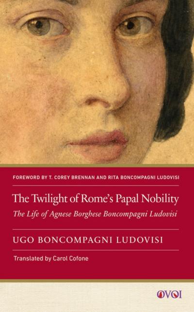 Twilight of Rome’s Papal Nobility