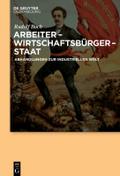 Arbeiter, Wirtschaftsbürger, Staat