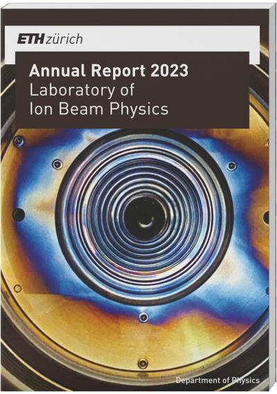 Laboratory of Ion Beam Physics, E: Annual Report 2023