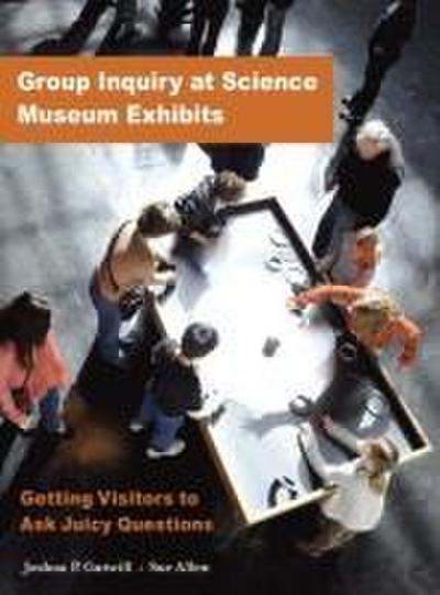 Group Inquiry at Science Museum Exhibits