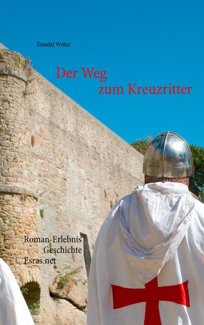 Der Weg zum Kreuzritter