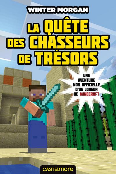 Minecraft - Les Aventures non officielles d’un joueur, T4 : La Quête des chasseurs de trésors