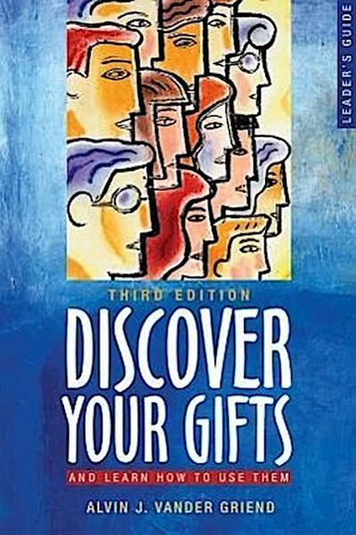 Discover Your Gifts and Learn How to Use Them
