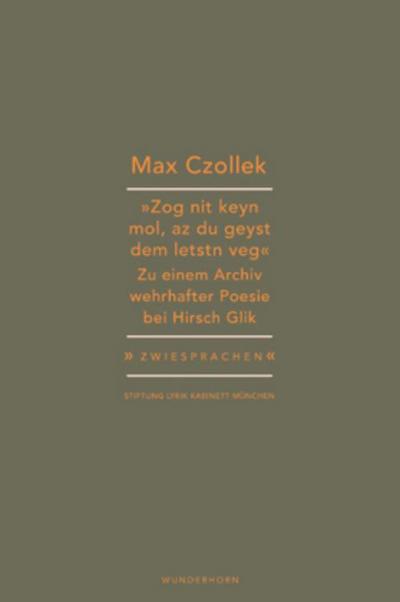 "Zog nit keyn mol, az du geyst dem letstn veg."