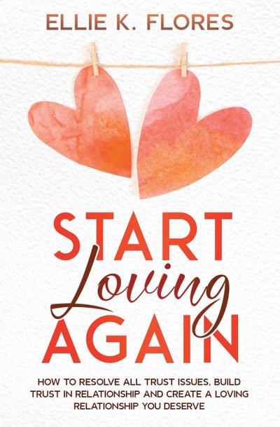 Start Loving Again