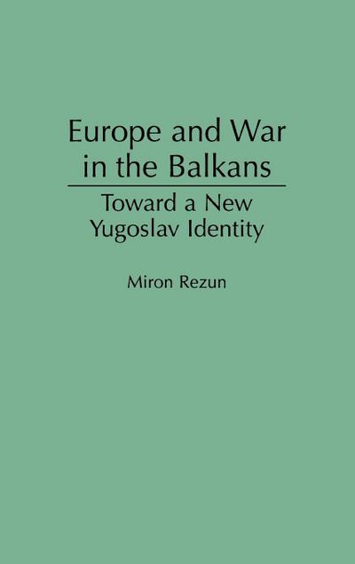 Europe and War in the Balkans