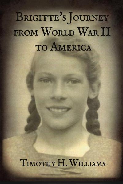 Brigitte’s Journey from World War II to America