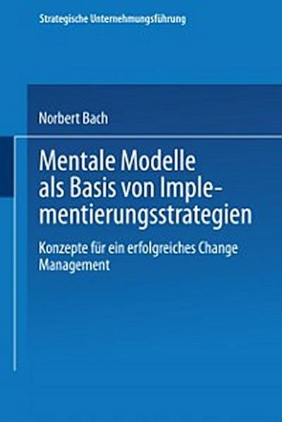 Mentale Modelle als Basis von Implementierungsstrategien