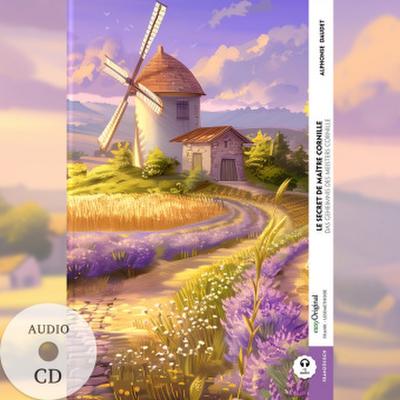 Le secret de Maître Cornille / Das Geheimnis des Meisters Cornille (Buch + Audio-CD) - Frank-Lesemethode - Kommentierte zweisprachige Ausgabe Französisch-Deutsch, m. 1 Audio-CD, m. 1 Audio, m. 1 Audio