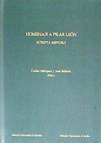 Homenaje a Pilar León : "Scripta minora"