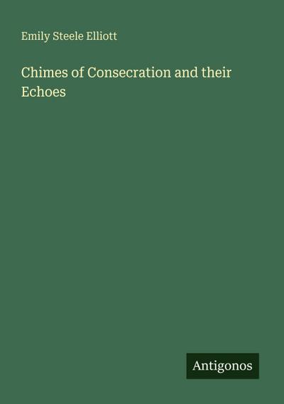 Chimes of Consecration and their Echoes