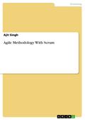 Agile Methodology With Scrum
