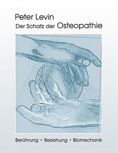 Der Schatz der Osteopathie