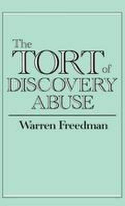 The Tort of Discovery Abuse