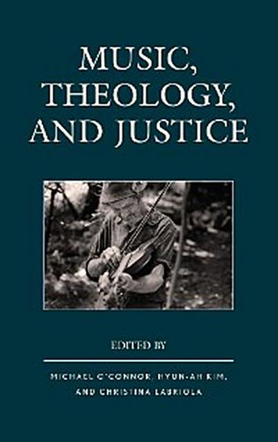 Music, Theology, and Justice