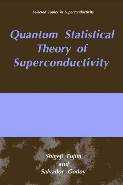 Quantum Statistical Theory of Superconductivity