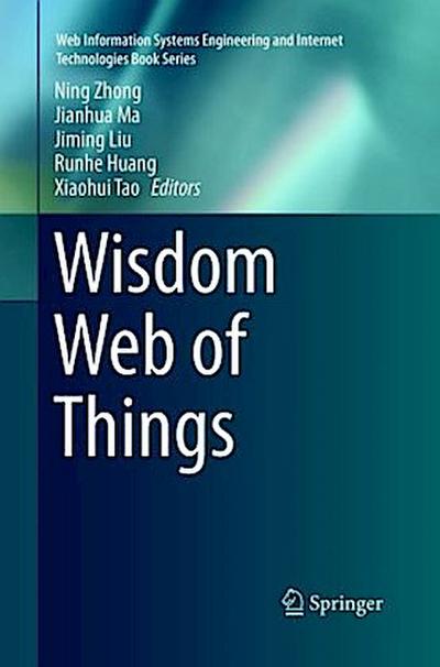 Wisdom Web of Things