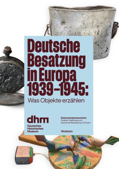 Deutsche Besatzung in Europa 1939-1945