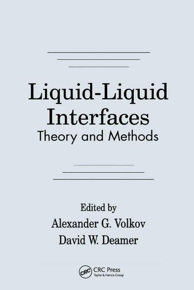 Liquid-Liquid InterfacesTheory and Methods