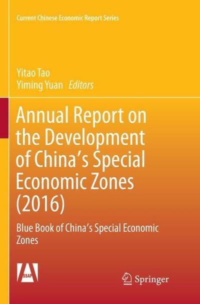 Annual Report on the Development of China’s Special Economic Zones (2016)